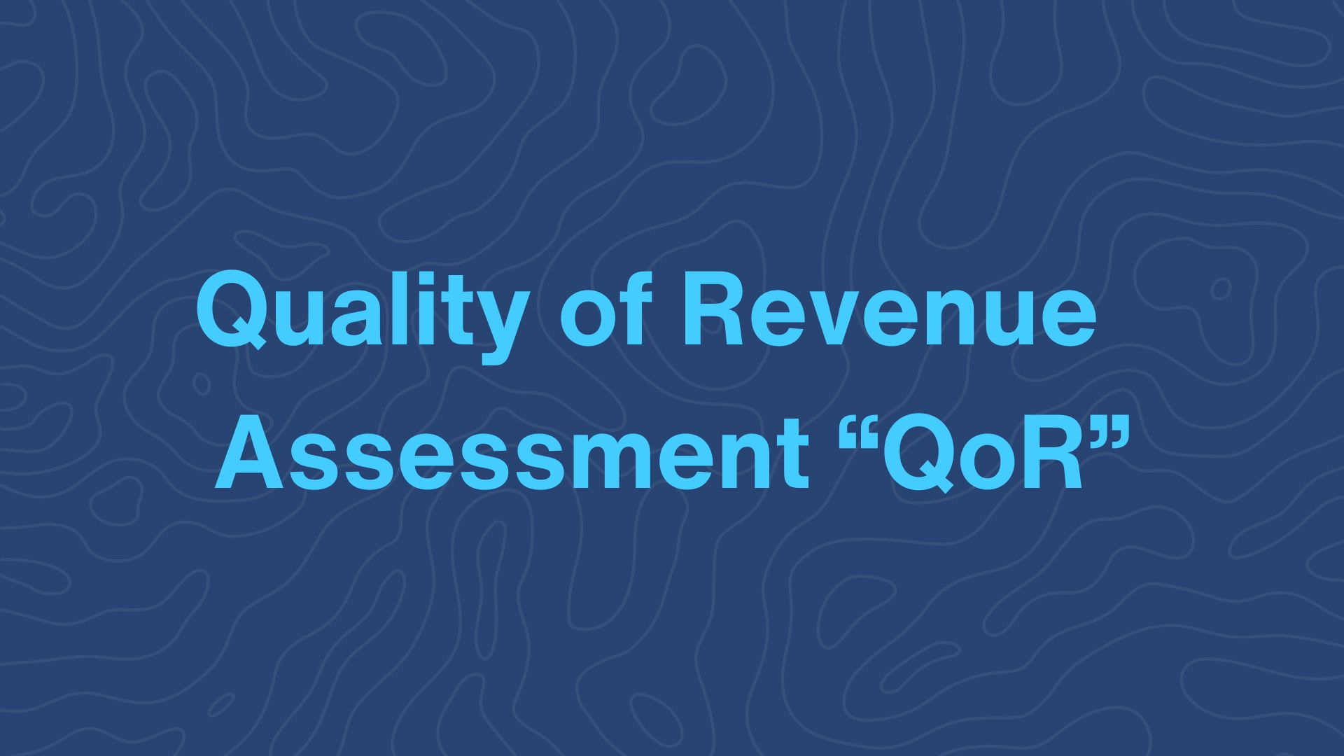 Quality of Revenue Assessment